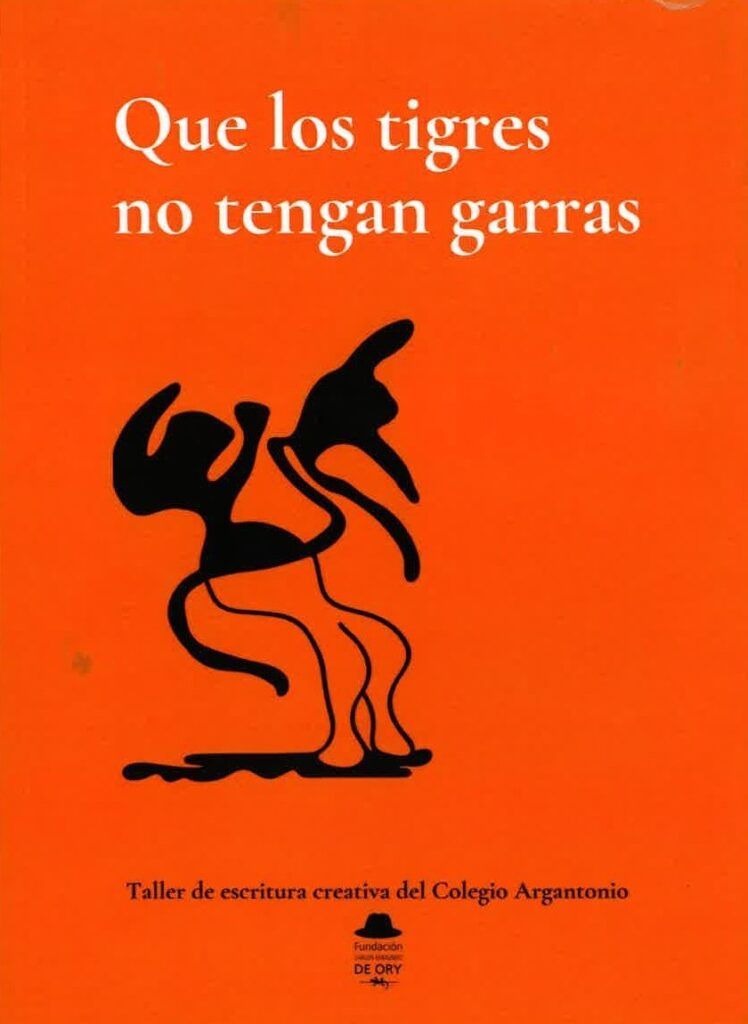 Que los tigres no tengan garras